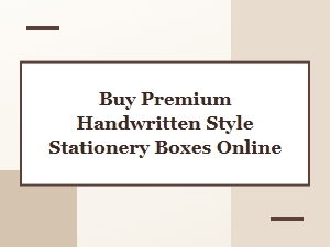 Buy Premium Handwritten Style Stationery Boxes Online